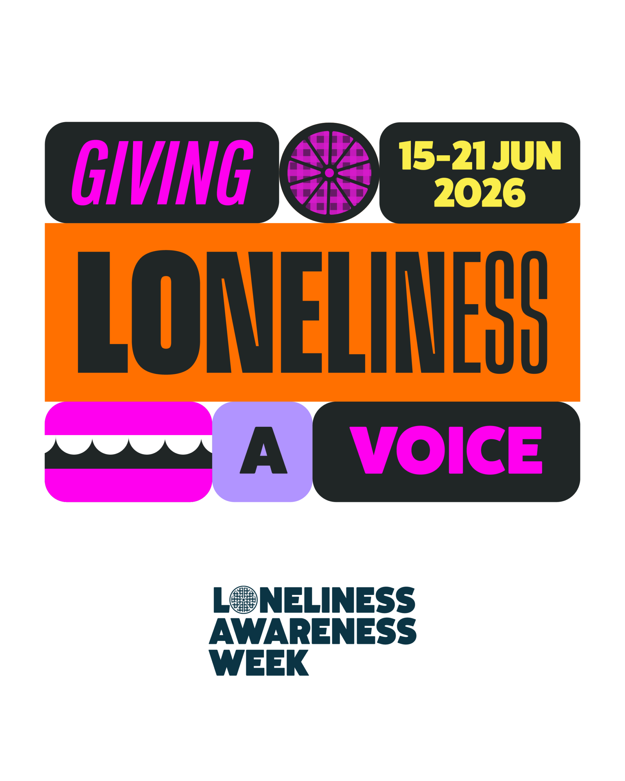Giving Loneliness A Voice - Loneliness Awareness Week June 15-21, 2026